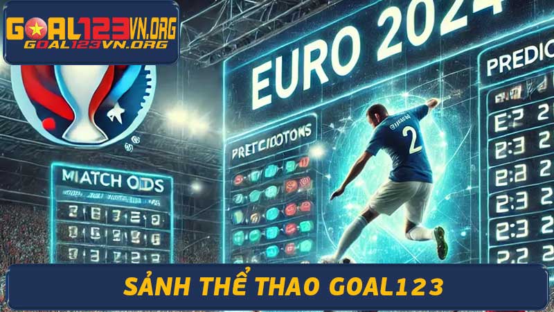 Sảnh Thể Thao Goal123 Cá Cược Thể Thao Uy Tín 2024